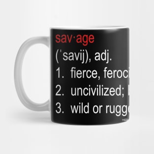 SAVAGE Definition Mug